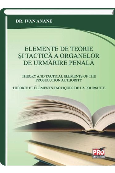 Elemente de teorie si tactica a organelor de urmarire penala