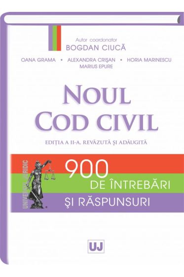 Noul Cod civil. 900 de intrebari si raspunsuri