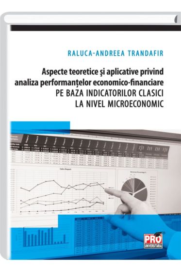 Aspecte teoretice si aplicative privind analiza performantelor economico-financiare