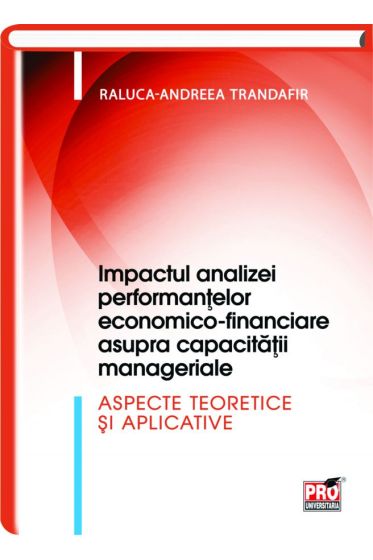 Impactul analizei performantelor economico-financiare asupra capacitatii manageriale