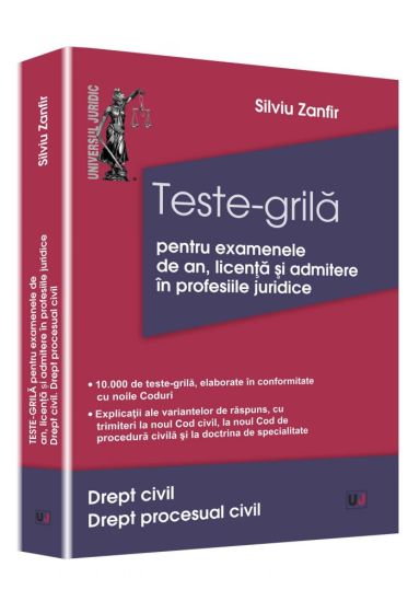 Teste-grila pentru examenele de an, licenta si admitere in profesiile juridice. Drept civil. Drept procesual civil