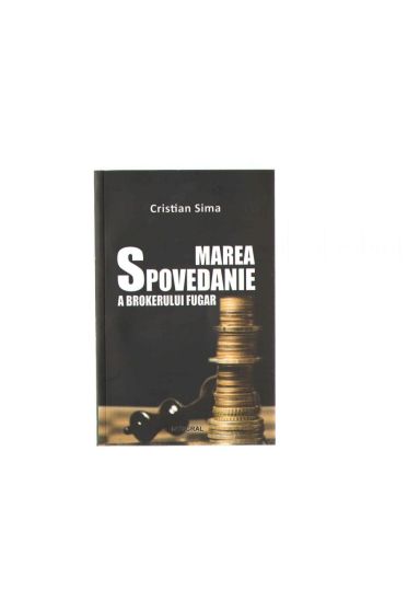 Marea spovedanie a brokerului fugar