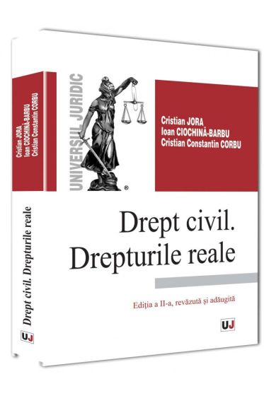 Drept civil. Drepturile reale. Editia a II-a, revazuta si adaugita