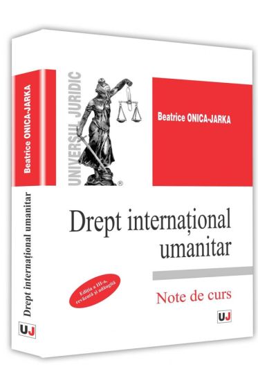 Drept international umanitar. Note de curs