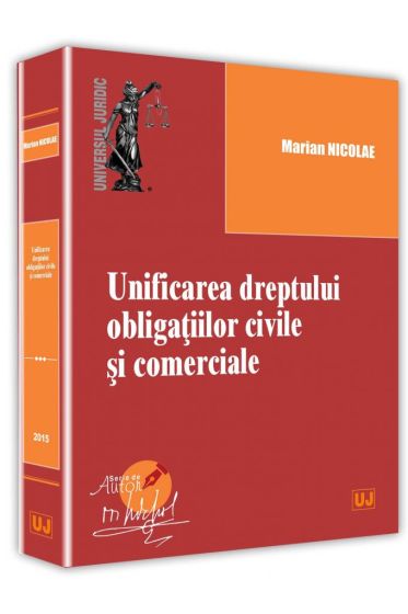 Unificarea dreptului obligatiilor civile si comerciale