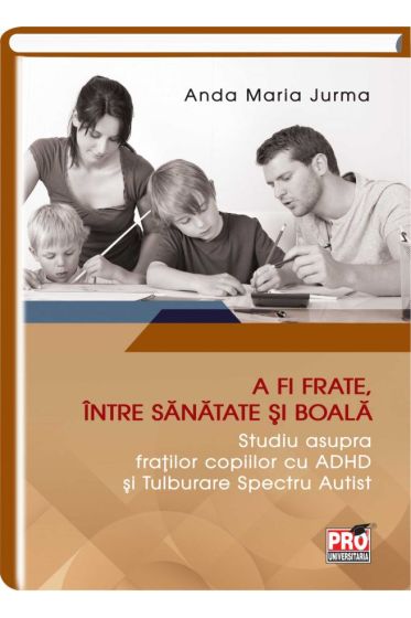 A fi frate, intre sanatate si boala