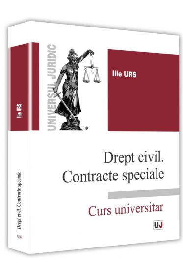 Drept civil. Contracte speciale. Curs universitar