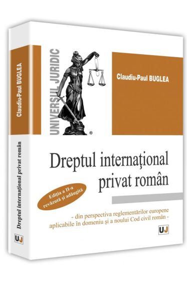 Dreptul international privat roman. Editia a II-a, revazuta si adaugita