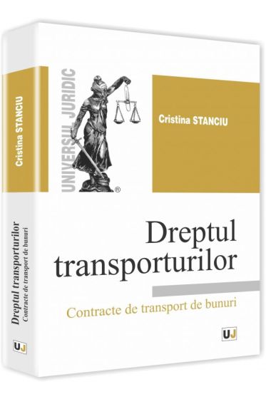 Dreptul transporturilor. Contracte de transport de bunuri