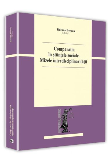 Comparatia in stiintele sociale. Mizele interdisciplinaritatii