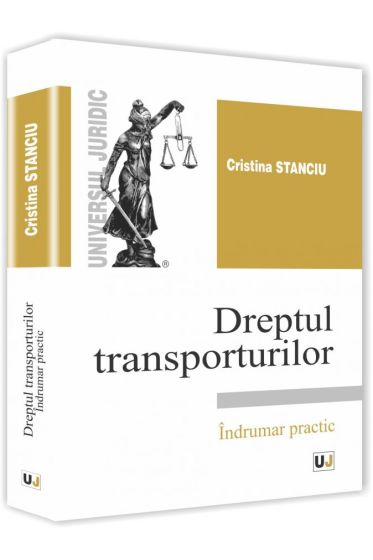 Dreptul transporturilor. Indrumar practic