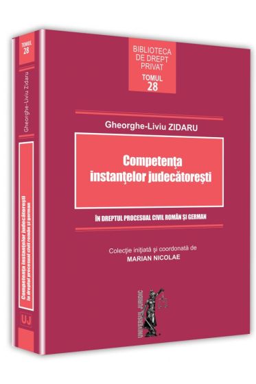 Competenta instantelor judecatoresti in dreptul procesual civil roman si german