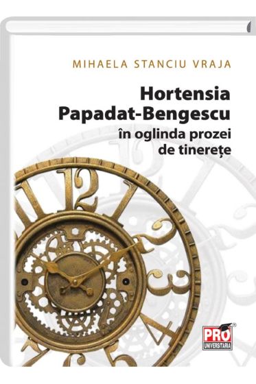 Hortensia Papadat-Bengescu in oglinda prozei de tinerete