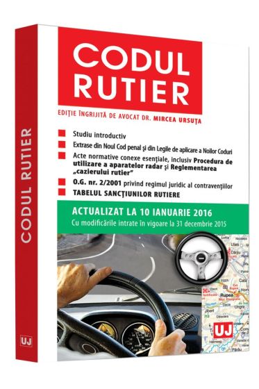 Codul rutier. Actualizat la 10 ianuarie 2016