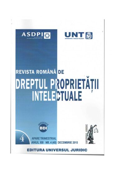 Revista romana de dreptul proprietatii intelectuale nr. 4/2015