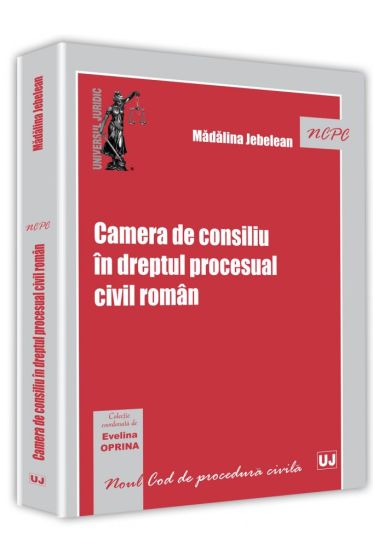 Camera de consiliu in dreptul procesual civil roman