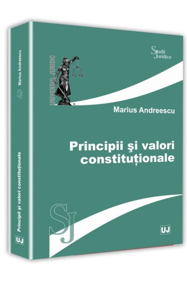 Principii si valori constitutionale