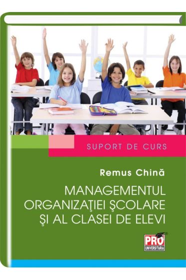 Managementul organizatiei scolare si al clasei de elevi