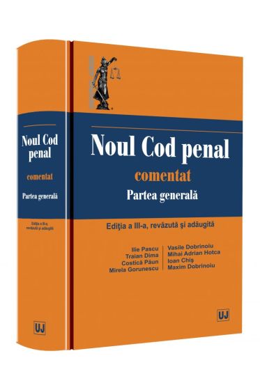 Noul Cod penal comentat. Partea generala