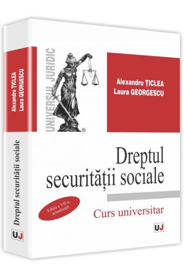 Dreptul securitatii sociale. Editia a VII-a, actualizata