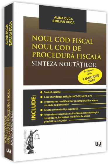 Noul Cod fiscal. Noul Cod de procedura fiscala. Sinteza noutatilor
