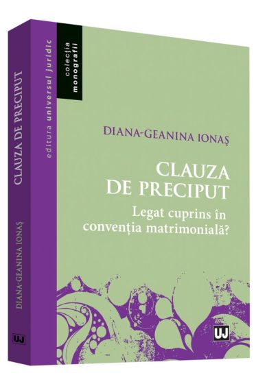 Clauza de preciput. Legat cuprins in conventia matrimoniala?
