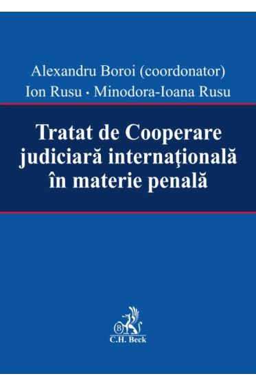 Tratat de Cooperare judiciara internationala in materie penala