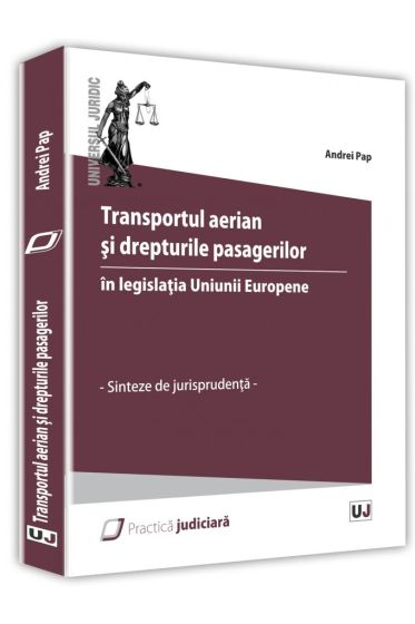 Transportul aerian si drepturile pasagerilor in legislatia Uniunii Europene
