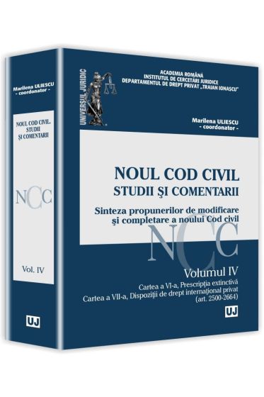 Noul Cod civil. Studii si comentarii. Volumul IV