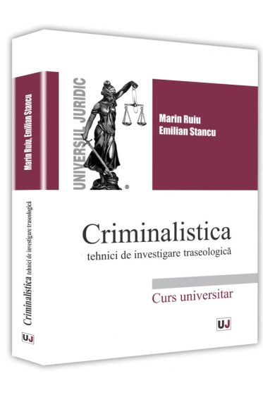 Criminalistica. Tehnici de investigare traseologica
