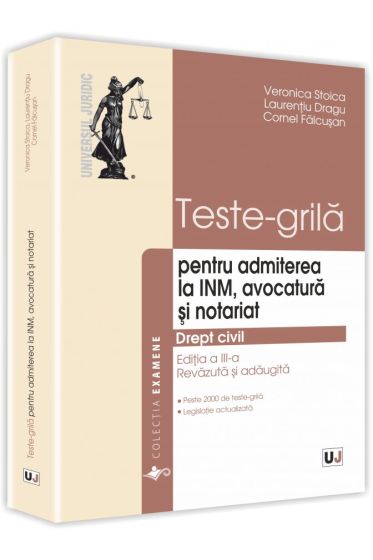 Teste-grila pentru admiterea la INM, avocatura si notariat