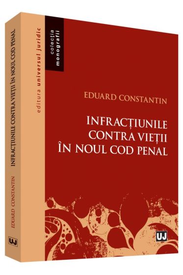 Infractiunile contra vietii in noul Cod penal