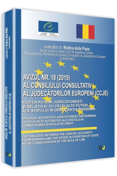 Avizul nr. 18/2015 al consiliului consultativ al judecatorilor europeni (CCJE)