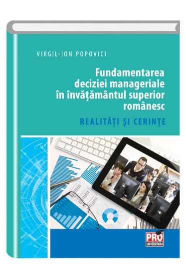 Fundamentarea deciziei manageriale in invatamantul superior romanesc
