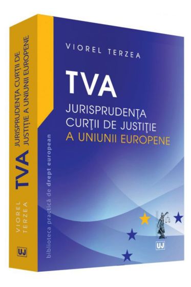 TVA – Jurisprudenta Curtii de Justitie a Uniunii Europene