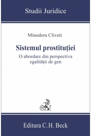Sistemul prostitutiei – o abordare din perspectiva egalitatii de gen