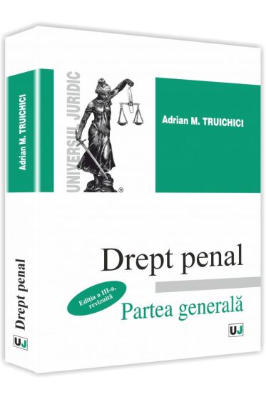 Drept penal. Partea generala. Editia a III-a