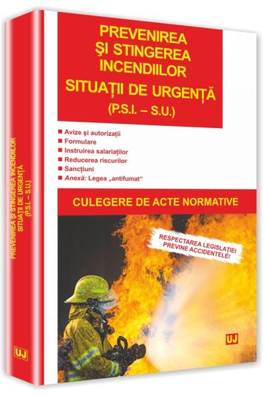 Prevenirea si stingerea incendiilor. Situatii de urgenta (P.S.I. – S.U.)