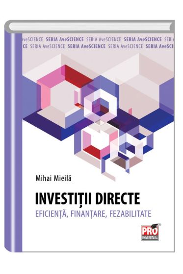 Investitii directe.Eficienta, Finantare,Fezabilitate.