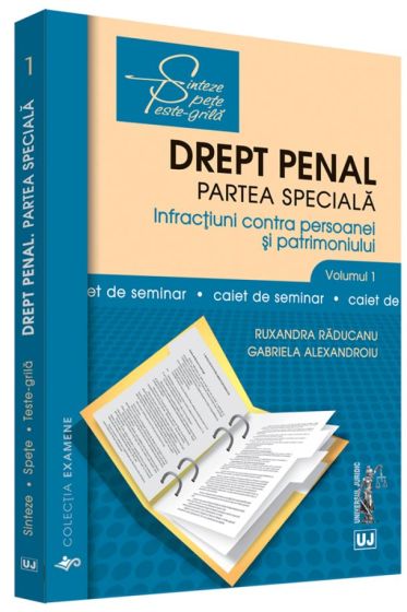 Drept penal. Partea speciala. Vol. I. Infractiuni contra persoanei si patrimoniului