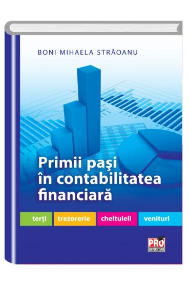 Primii pasi in contabilitatea financiara: terti, trezorerie, cheltuieli si venituri