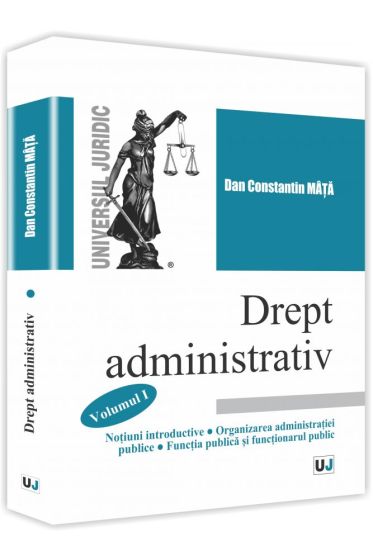 Drept administrativ. Vol. I