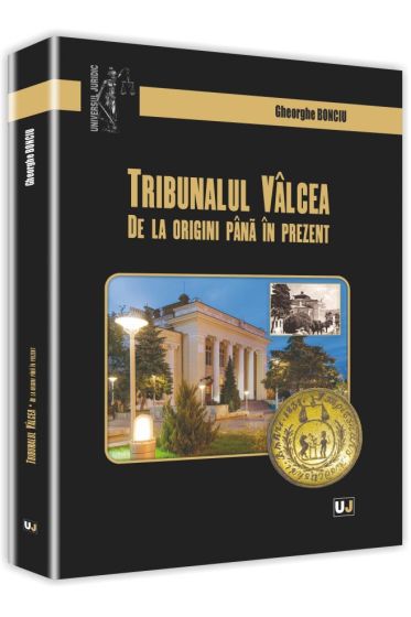 Tribunalul Valcea. De la origini pana in prezent