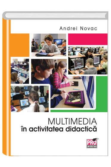 Multimedia in activitatea didactica.