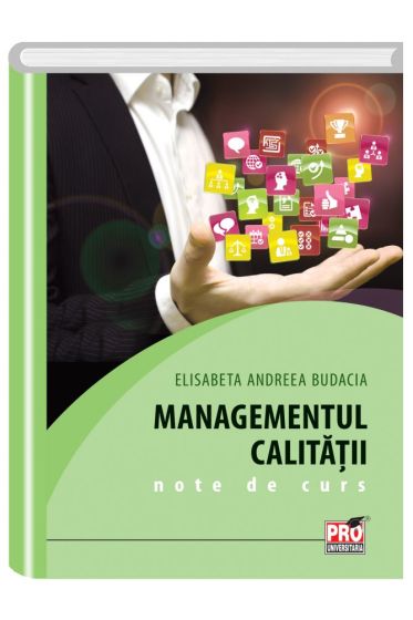 Managementul calitatii. Note de curs