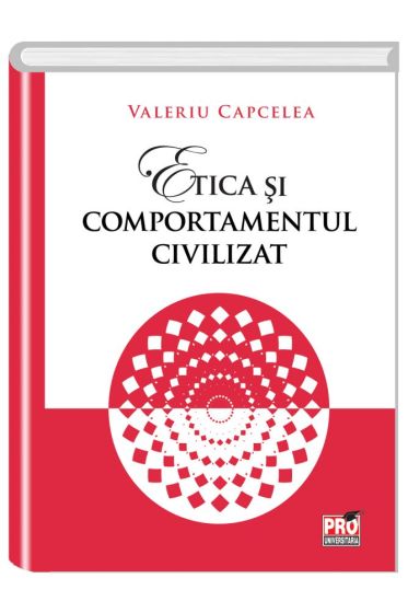 Etica si comportamentul civilizat