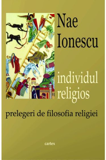 Nae Ionescu: Individul religios. Prelegeri de filosofia religiei
