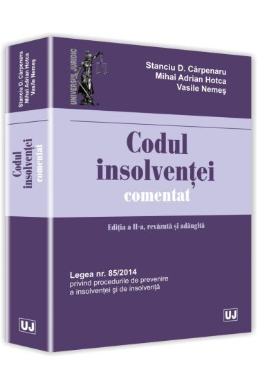Codul insolventei comentat. Editia a II-a, revazuta si adaugita