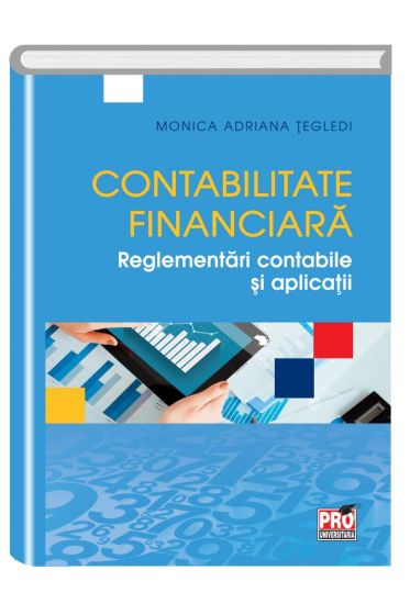 Contabilitate financiara. Reglementari contabile si aplicatii
