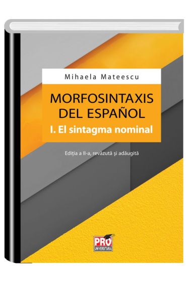 Morfosintaxis del espanol I. El sintagma nominal